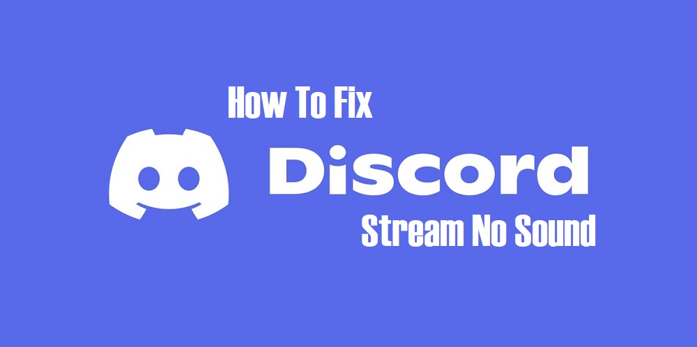 Discord Stream No Sound Error