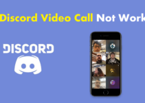 9 Ways to Fix Discord Video Call Not Working