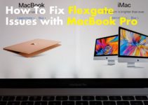 Flexgate Issues with MacBook Pro Displays and How to Fix It